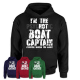 I'm The Psychotic Boat Captain Everyone Warned You About Funny Coworker Tshirt