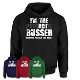 I'm The Psychotic Busser Everyone Warned You About Funny Coworker Tshirt