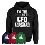 I'm The Psychotic Cfd Engineer Everyone Warned You About Funny Coworker Tshirt