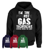 I'm The Psychotic Gas Technician Everyone Warned You About Funny Coworker Tshirt