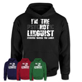 I'm The Psychotic Linguist Everyone Warned You About Funny Coworker Tshirt