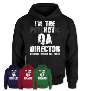 I'm The Psychotic Qa Director Everyone Warned You About Funny Coworker Tshirt