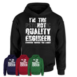 I'm The Psychotic Quality Engineer Everyone Warned You About Funny Coworker Tshirt