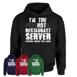 I'm The Psychotic Restaurant Server Everyone Warned You About Funny Coworker Tshirt
