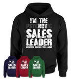 I'm The Psychotic Sales Leader Everyone Warned You About Funny Coworker Tshirt
