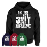 I'm The Psychotic Unit Secretary Everyone Warned You About Funny Coworker Tshirt