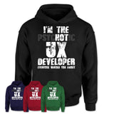 I'm The Psychotic Ux Developer Everyone Warned You About Funny Coworker Tshirt
