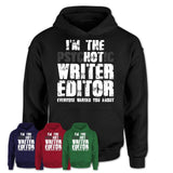 I'm The Psychotic Writer Editor Everyone Warned You About Funny Coworker Tshirt