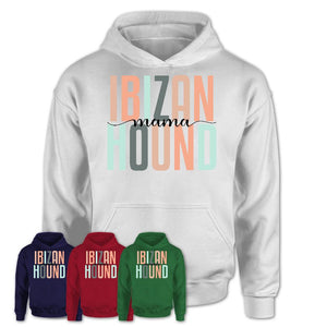 Ibizan Hound Mama Shirt, Mom Of Ibizan Hound Shirt, Dog Mom Gifts