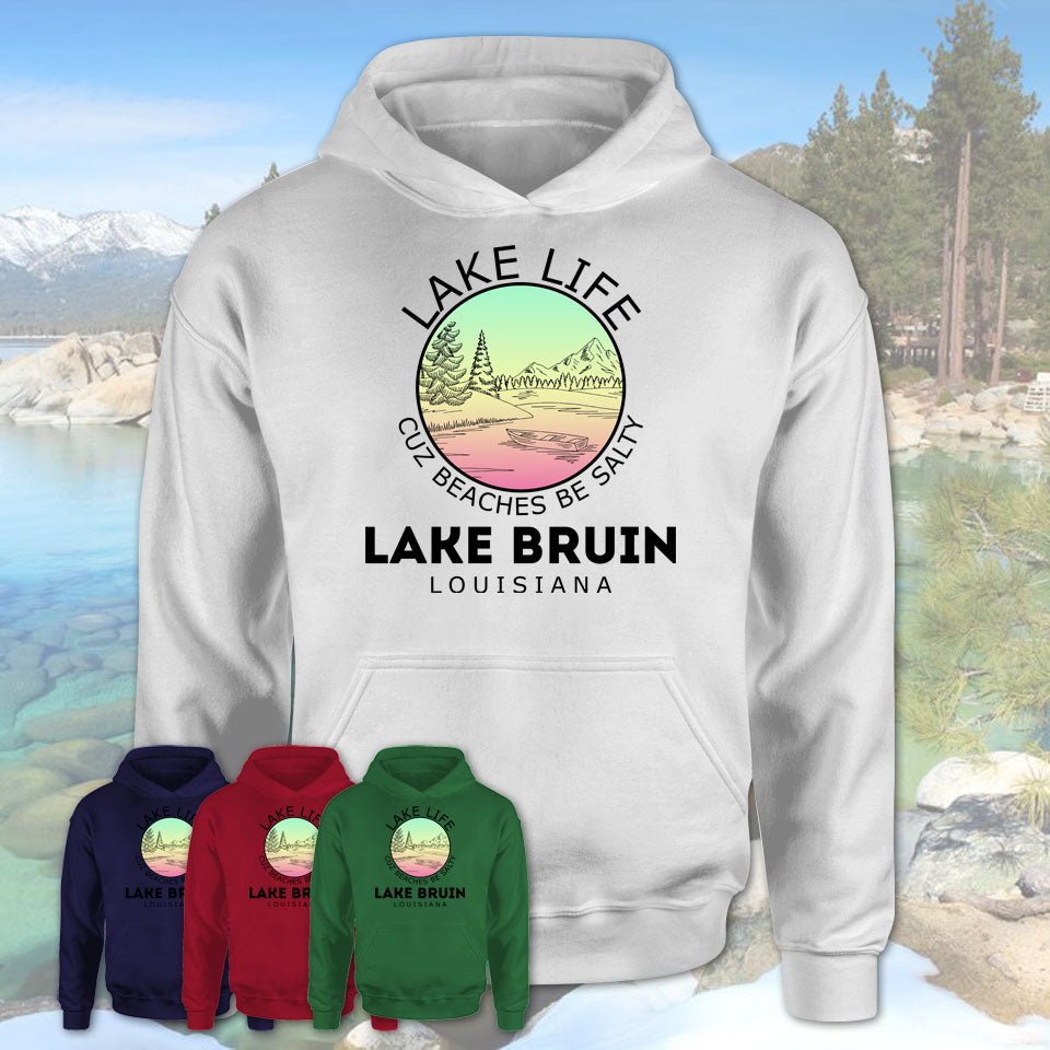 Lake Bruin Louisiana Lake Life Cuz Beaches Be Salty Fishing Camping Team Shirt