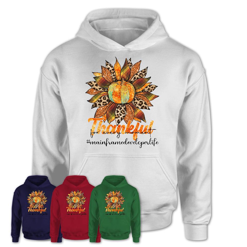 Mainframe Developer Life Shirt, Leopard Sunflower Sweater for Fall Lovers, Thankful for every moment Mainframe Developer Women Gift