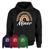 Miner Because Your Life Worth My Time Rainbow T-Shirt