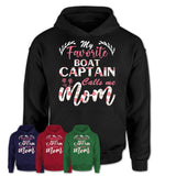 My Favorite Boat Captain Calls Me Mom Shirt Floral Flowers Mothers Day Gifts