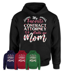 My Favorite Contract Attorney Calls Me Mom Shirt Floral Flowers Mothers Day Gifts