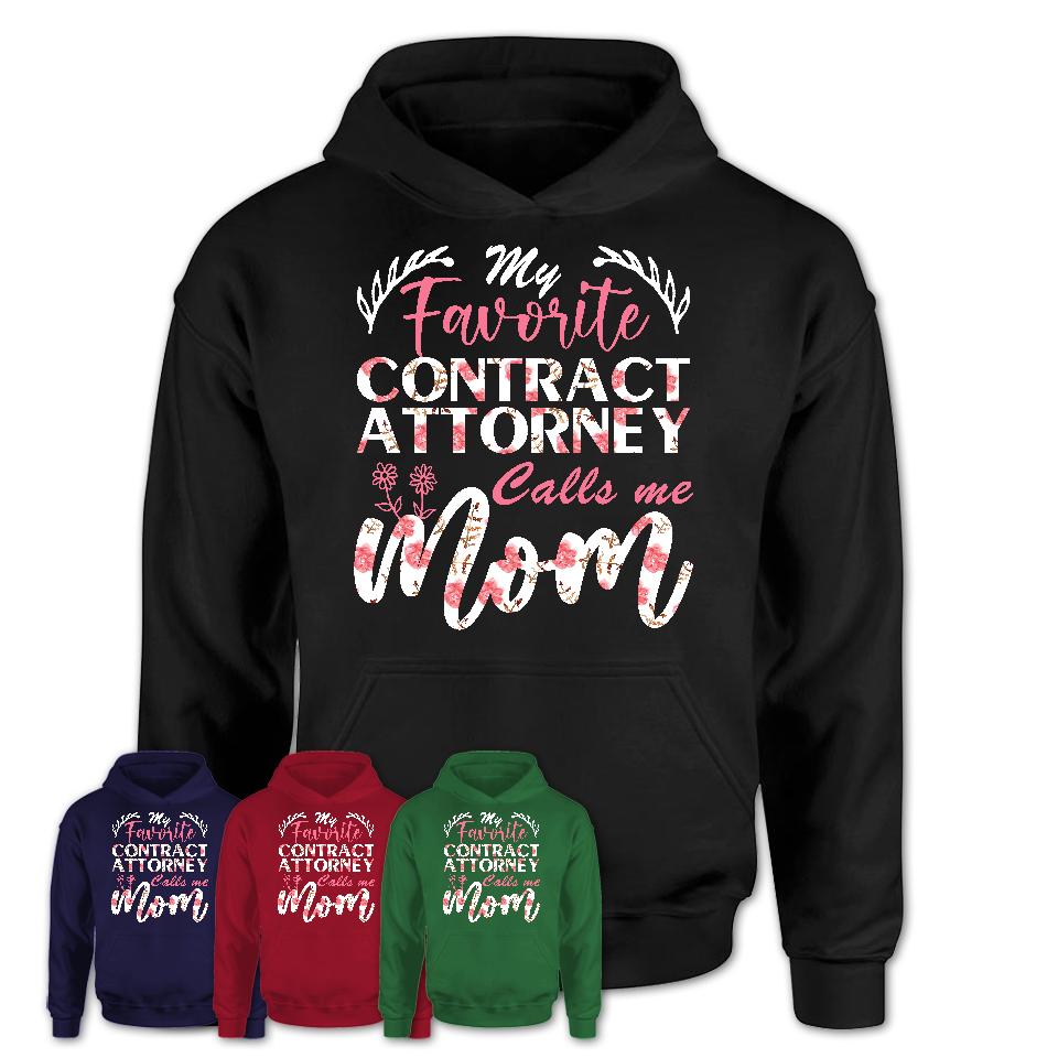 My Favorite Contract Attorney Calls Me Mom Shirt Floral Flowers Mothers Day Gifts