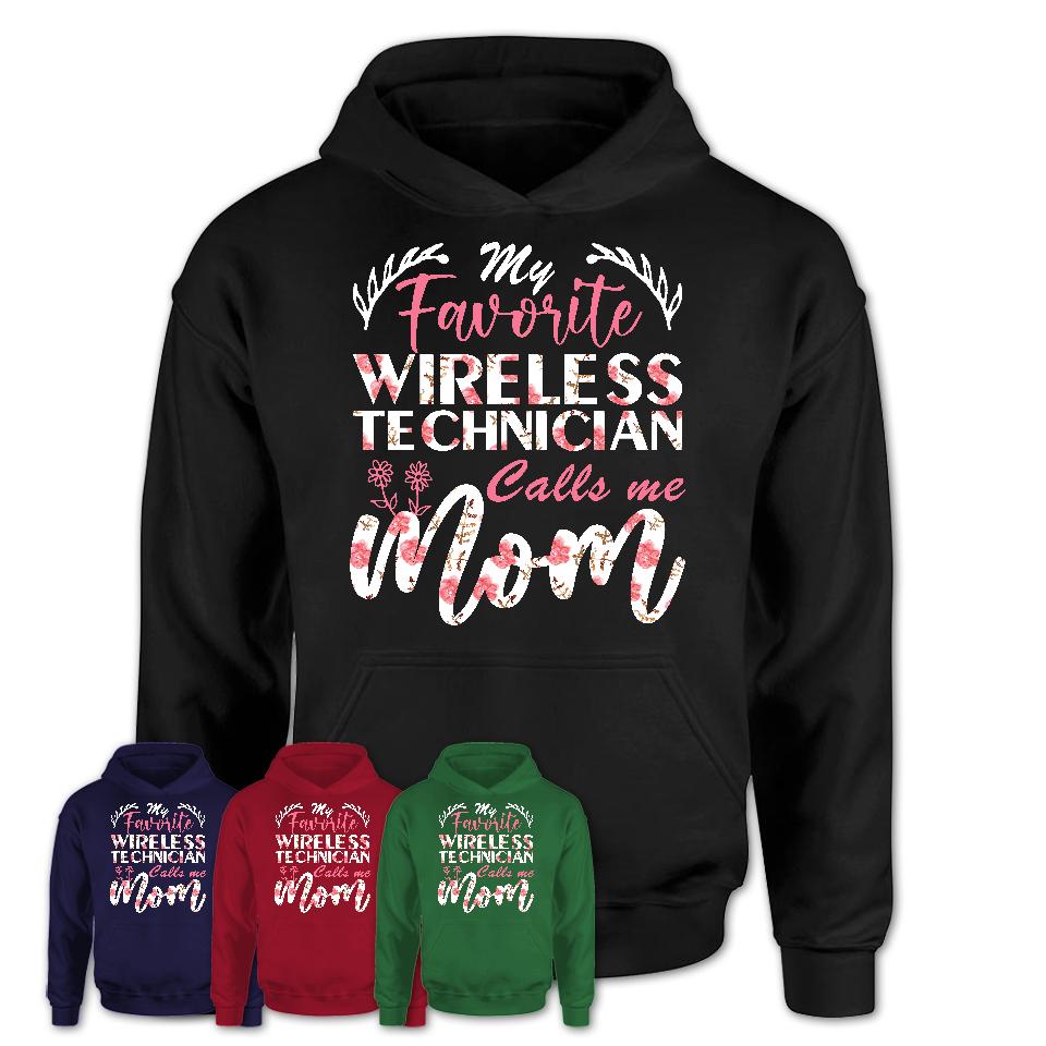 My Favorite Wireless Technician Calls Me Mom Shirt Floral Flowers Mothers Day Gifts