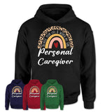 Personal Caregiver Because Your Life Worth My Time Rainbow T-Shirt