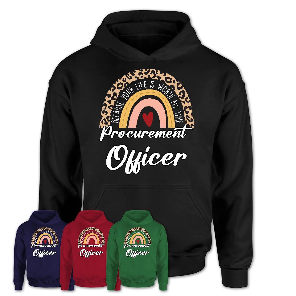 Procurement Officer Because Your Life Worth My Time Rainbow T-Shirt