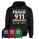 Proud 911 Dispatcher Africa Pride Black History Month T-Shirt