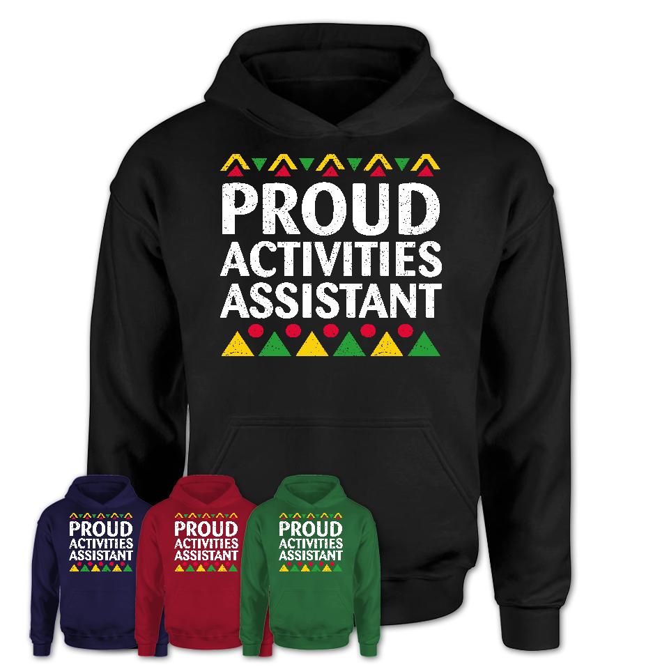 Proud Activities Assistant Africa Pride Black History Month T-Shirt