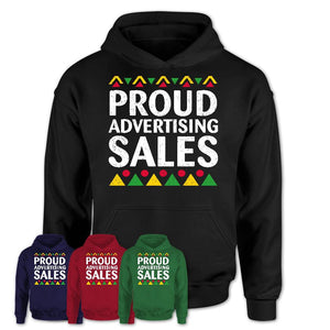 Proud Advertising Sales Africa Pride Black History Month T-Shirt