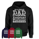 Proud Dad of A Freaking Awesome Daughter Assistant Professor Shirt, Father Day Gift from Daughter, Funny Shirt For Dad