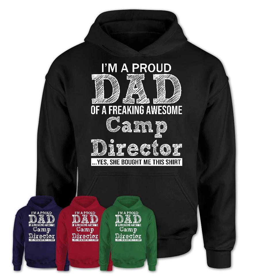 Proud Dad of A Freaking Awesome Daughter Camp Director Shirt, Father Day Gift from Daughter, Funny Shirt For Dad