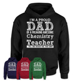 Proud Dad of A Freaking Awesome Daughter Chemistry Teacher Shirt, Father Day Gift from Daughter, Funny Shirt For Dad