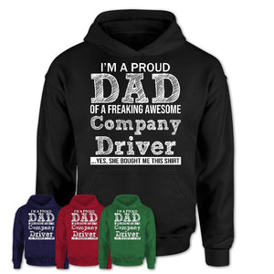 Proud Dad of A Freaking Awesome Daughter Company Driver Shirt, Father Day Gift from Daughter, Funny Shirt For Dad