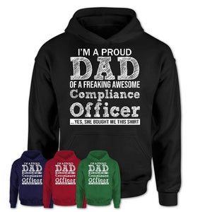 Proud Dad of A Freaking Awesome Daughter Compliance Officer Shirt, Father Day Gift from Daughter, Funny Shirt For Dad