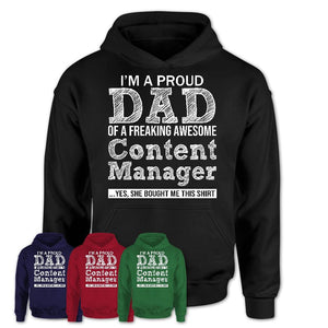 Proud Dad of A Freaking Awesome Daughter Content Manager Shirt, Father Day Gift from Daughter, Funny Shirt For Dad