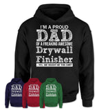 Proud Dad of A Freaking Awesome Daughter Drywall Finisher Shirt, Father Day Gift from Daughter, Funny Shirt For Dad