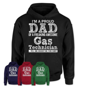 Proud Dad of A Freaking Awesome Daughter Gas Technician Shirt, Father Day Gift from Daughter, Funny Shirt For Dad