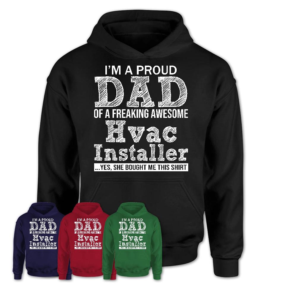 Proud Dad of A Freaking Awesome Daughter Hvac Installer Shirt, Father Day Gift from Daughter, Funny Shirt For Dad