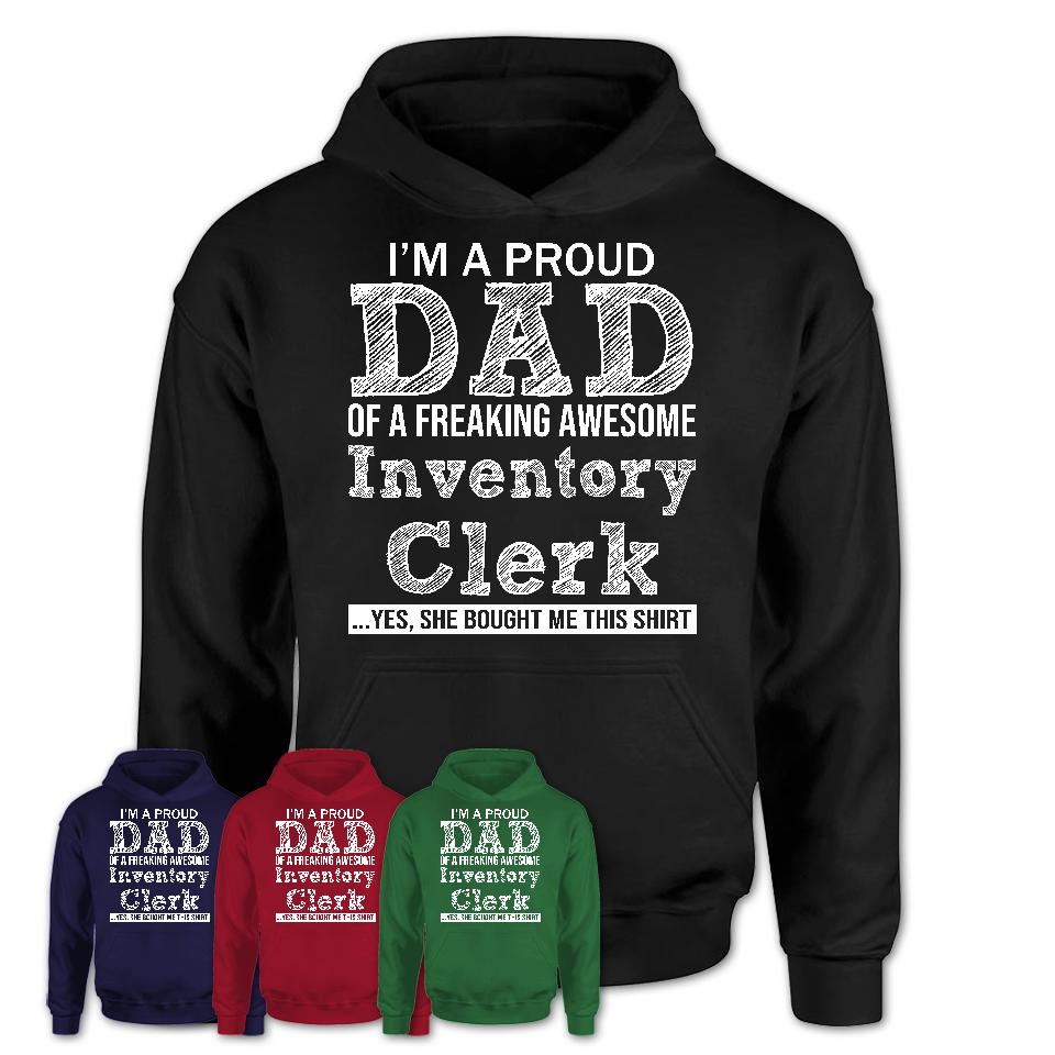 Proud Dad of A Freaking Awesome Daughter Inventory Clerk Shirt, Father Day Gift from Daughter, Funny Shirt For Dad