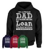 Proud Dad of A Freaking Awesome Daughter Loan Underwriter Shirt, Father Day Gift from Daughter, Funny Shirt For Dad