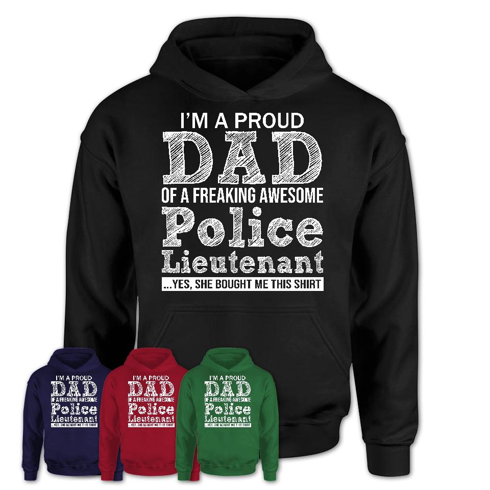 Proud Dad of A Freaking Awesome Daughter Police Lieutenant Shirt, Father Day Gift from Daughter, Funny Shirt For Dad
