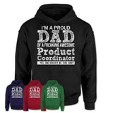 Proud Dad of A Freaking Awesome Daughter Product Coordinator Shirt, Father Day Gift from Daughter, Funny Shirt For Dad