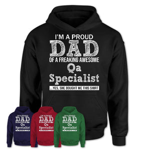 Proud Dad of A Freaking Awesome Daughter Qa Specialist Shirt, Father Day Gift from Daughter, Funny Shirt For Dad