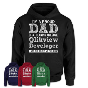 Proud Dad of A Freaking Awesome Daughter Qlikview Developer Shirt, Father Day Gift from Daughter, Funny Shirt For Dad