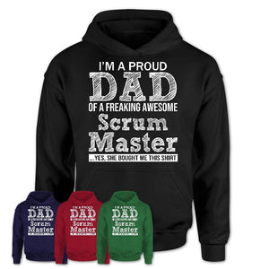 Proud Dad of A Freaking Awesome Daughter Scrum Master Shirt, Father Day Gift from Daughter, Funny Shirt For Dad