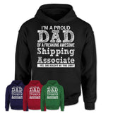 Proud Dad of A Freaking Awesome Daughter Shipping Associate Shirt, Father Day Gift from Daughter, Funny Shirt For Dad