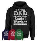 Proud Dad of A Freaking Awesome Daughter Social Worker Shirt, Father Day Gift from Daughter, Funny Shirt For Dad