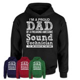 Proud Dad of A Freaking Awesome Daughter Sound Technician Shirt, Father Day Gift from Daughter, Funny Shirt For Dad