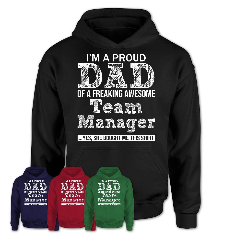 Proud Dad of A Freaking Awesome Daughter Team Manager Shirt, Father Day Gift from Daughter, Funny Shirt For Dad