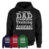 Proud Dad of A Freaking Awesome Daughter Training Assistant Shirt, Father Day Gift from Daughter, Funny Shirt For Dad
