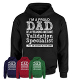 Proud Dad of A Freaking Awesome Daughter Validation Specialist Shirt, Father Day Gift from Daughter, Funny Shirt For Dad