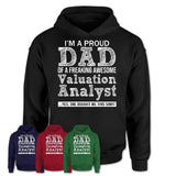 Proud Dad of A Freaking Awesome Daughter Valuation Analyst Shirt, Father Day Gift from Daughter, Funny Shirt For Dad