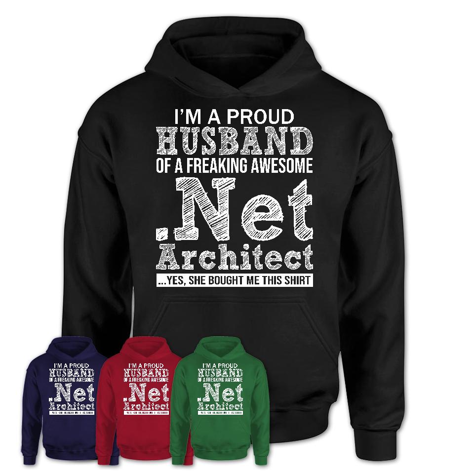 Proud Husband of A Freaking Awesome .Net Architect Wife Shirt, Husband Valentine Gift, Anniversary Couple Shirt