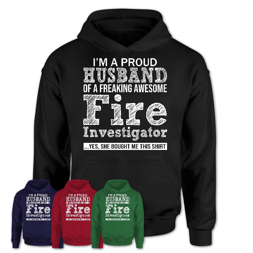 Proud Husband of A Freaking Awesome Fire Investigator Wife Shirt, Husband Valentine Gift, Anniversary Couple Shirt